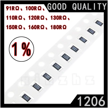 100BUC SMD 1206 Chip Rezistor de 1% de Mare Precizie Chip Fixe Rezistență 91RΩ、100RΩ、 110RΩ、120RΩ、130RΩ、 150RΩ、160RΩ、180RΩ ohm 0.25 W