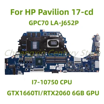 Potrivit pentru HP Pavilion 17-cd laptop placa de baza GPC70 LA-J652P cu I7-10750 CPU GTX1660TI/RTX2060 6GB GPU100% Testate pe Deplin